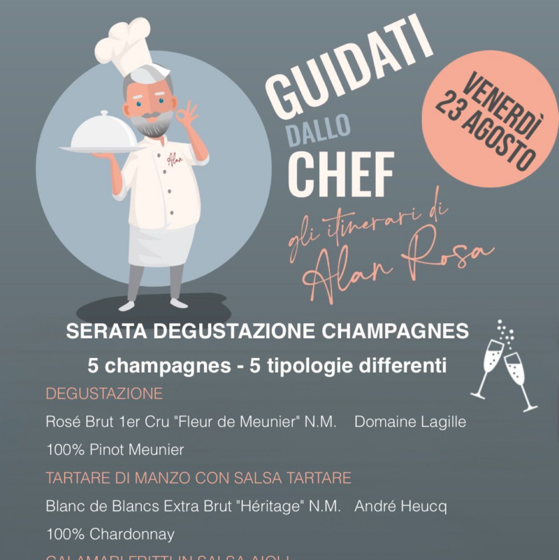 Scopri di più sull'articolo Guidati dallo Chef: con la serata di degustazione Champagne venerdì 23 agosto il secondo appuntamento con Alan Rosa